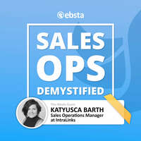 Sales Ops Demystified: Katyusca Barth of Intralinks