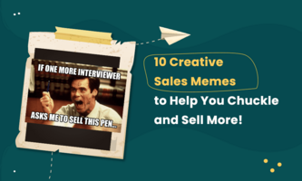 10 Creative Sales Memes to Help You Chuckle and Sell More!