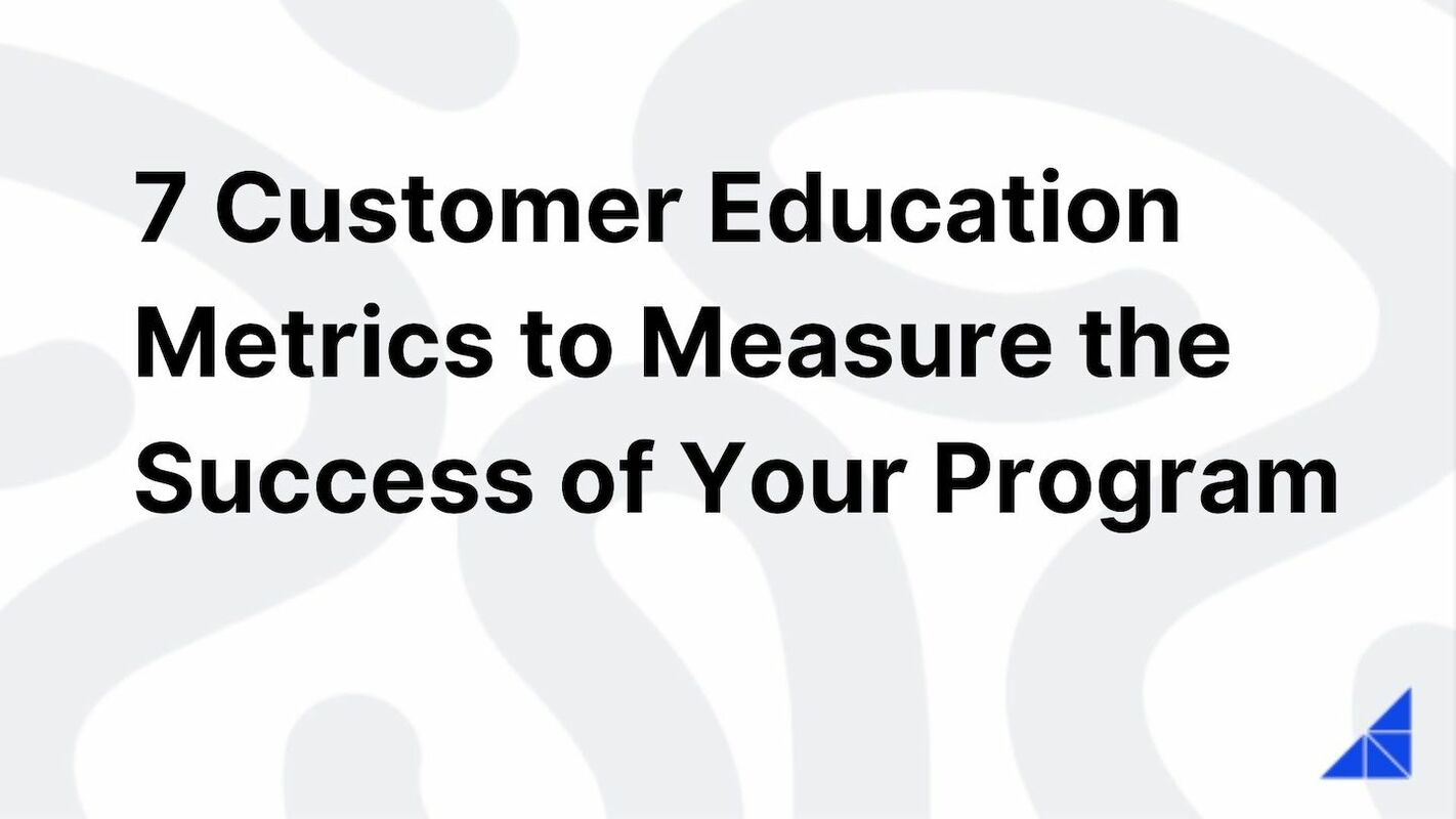 7 Customer Education Metrics to Measure Your Programs | WorkRamp