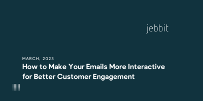 How to Make Your Emails More Interactive