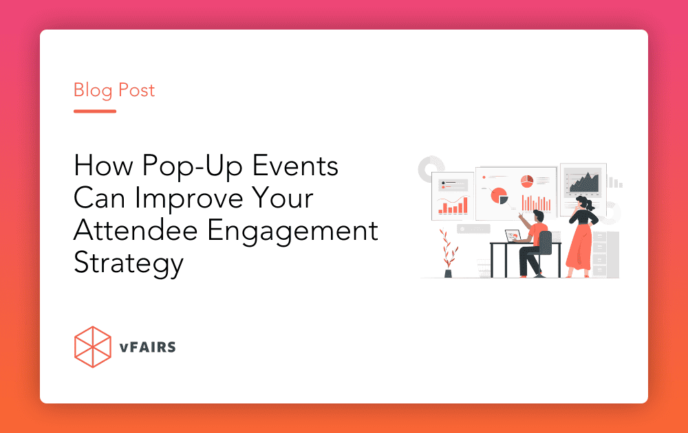 How Pop-Up Events Can Improve Your Attendee Engagement Strategy