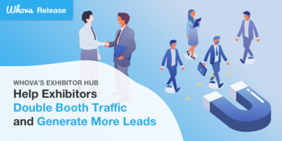 Whova's Exhibitor Hub: Help Exhibitors Double Booth Traffic and Generate More Leads