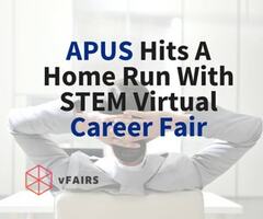 APUS Hits A Home Run With STEM Virtual Career Fair