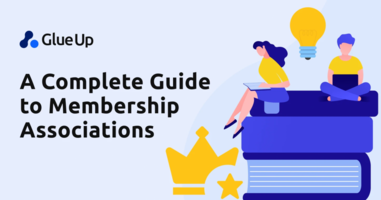 A Complete Guide to Membership Associations