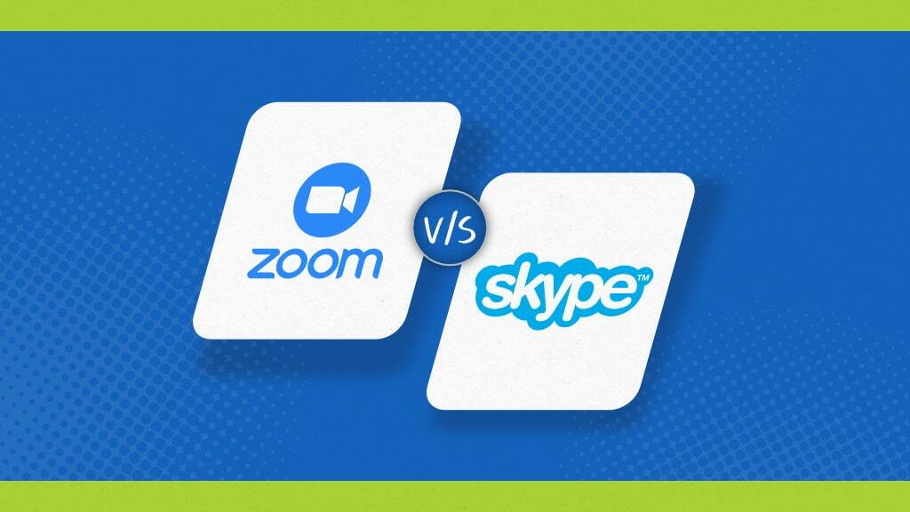 Zoom vs Skype: Which One is the Best For Team Communication