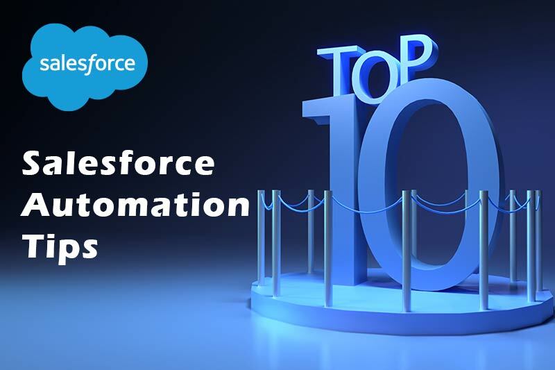 10 Tips for Optimal Salesforce Automation Setup