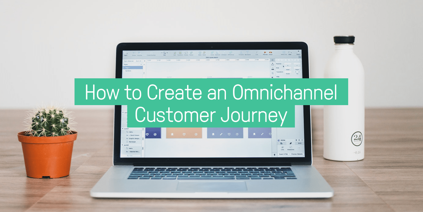 How to Create an Omnichannel Customer Journey