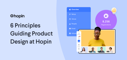 6 Product Design Principles at Hopin