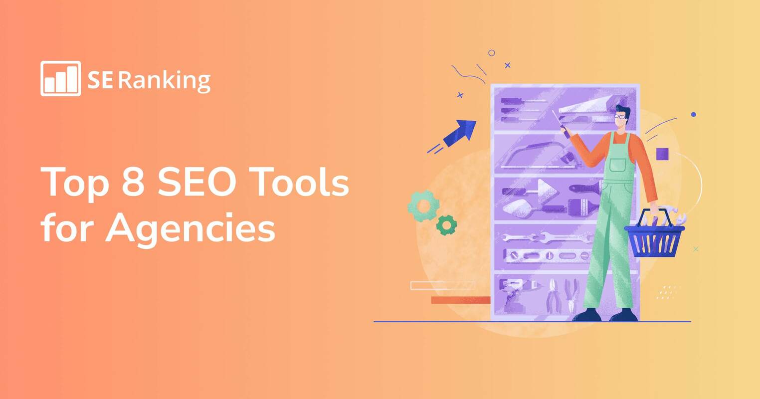 Best SEO Tools for Agencies