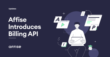 Affise launches Billing API to advance your payment processes