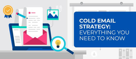 Cold Email Strategy: Everything You Need to Know