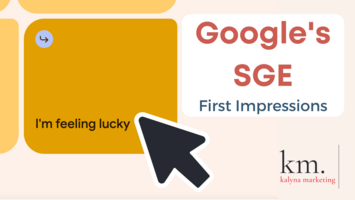 Google's SGE -  First Impressions from a B2B Content Marketer