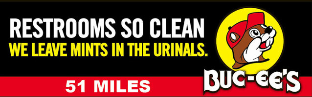Restrooms So Clean Buc-ee's Billboard - Swipe File