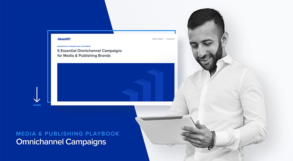 5 Omnichannel Campaigns for Media & Publishing