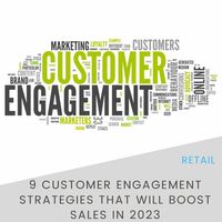 9 Customer Engagement Strategies That Will Boost Sales in 2023