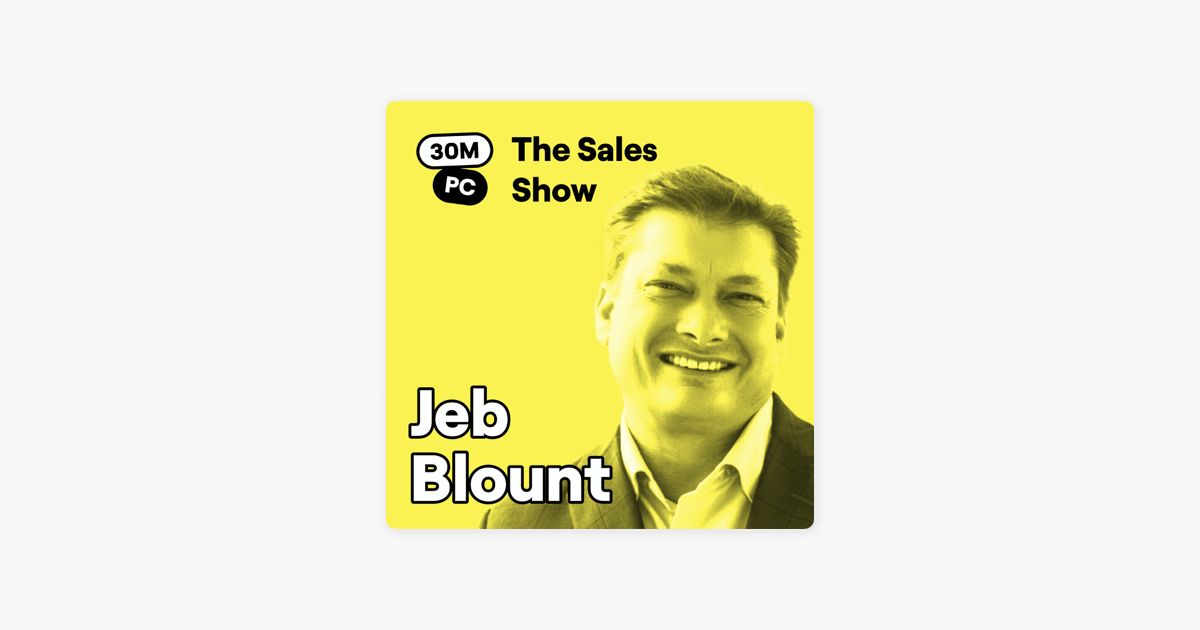 171 (Sell): How Jeb Blount Smashes In-Person Meetings (Jeb Blount @ Sales Gravy‪)‬