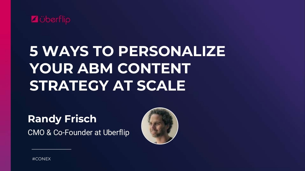 5 Ways to Personalize Your ABM Content Strategy at Scale
