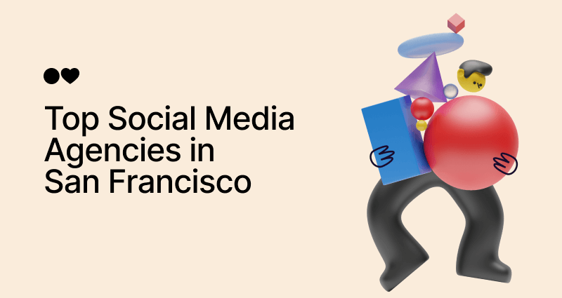 Top 30 Social Media Agencies in San Francisco (2024)