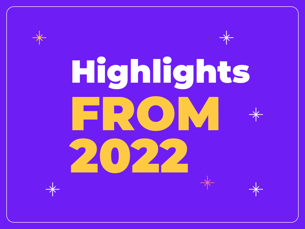 Walnut's Highlights From 2022-In a Nutshell