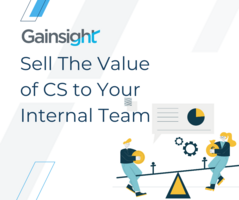 Selling the Value of CS Internally: The Lessons Learned by Ian Anis of Tableau | Gainsight