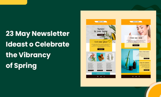23 Creative May Newsletter Ideas to Celebrate the Vibrancy of Spring