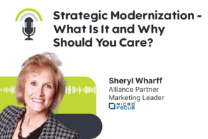 Strategic modernization - What is it and why should you care?