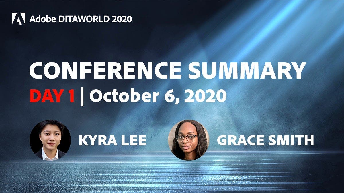 Adobe DITAWORLD 2020 – Day 1 Summary by Kyra Lee and Grace Smith