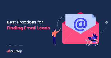 How to Find Business Email Leads: Best Practices