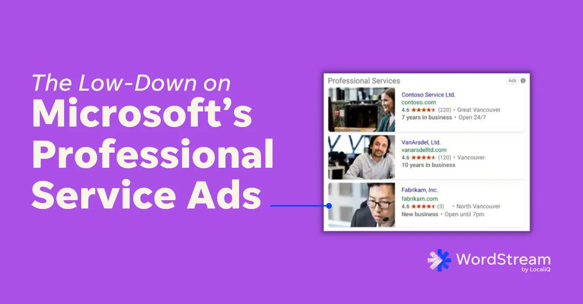 How to Run Microsoft Professional Service Ads (+How They Compare to Google Local Services Ads)