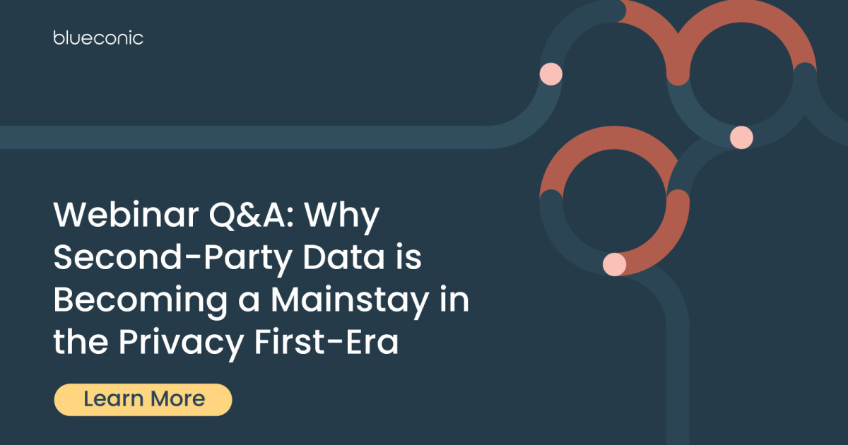 Webinar Q&A: Why Second-Party Data is Becoming a Mainstay in the Privacy First-Era
