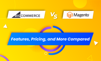 BigCommerce vs Magento: Features, Pricing, and More Compared
