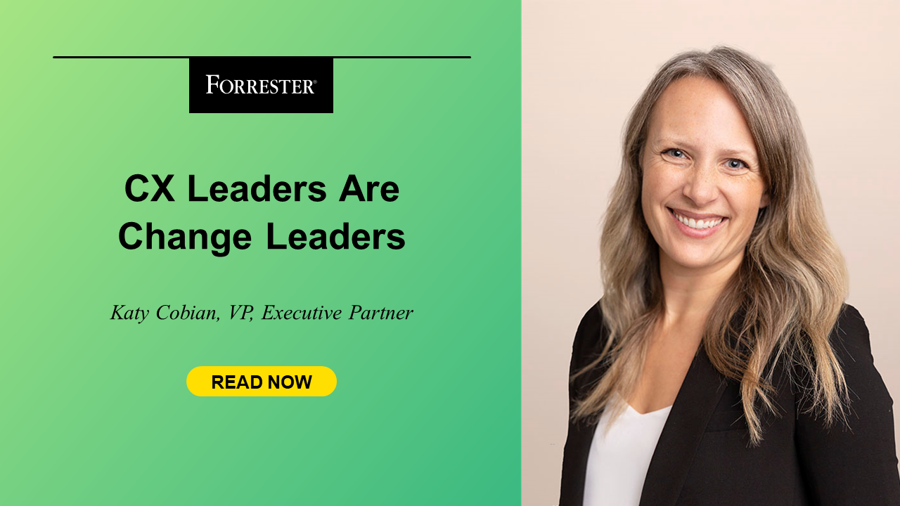 CX Leaders Are Change Leaders