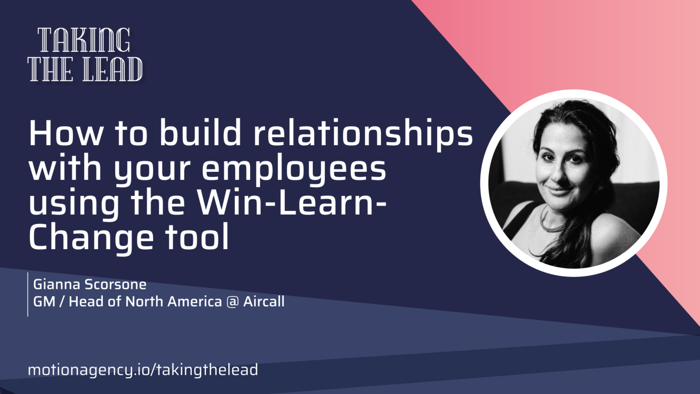 How to build relationships with your employees using the Win-Learn-Change tool