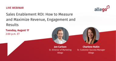 Sales Enablement ROI: How to Measure and Maximize Revenue, Engagement and Results