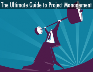 The Ultimate Guide to Project Management