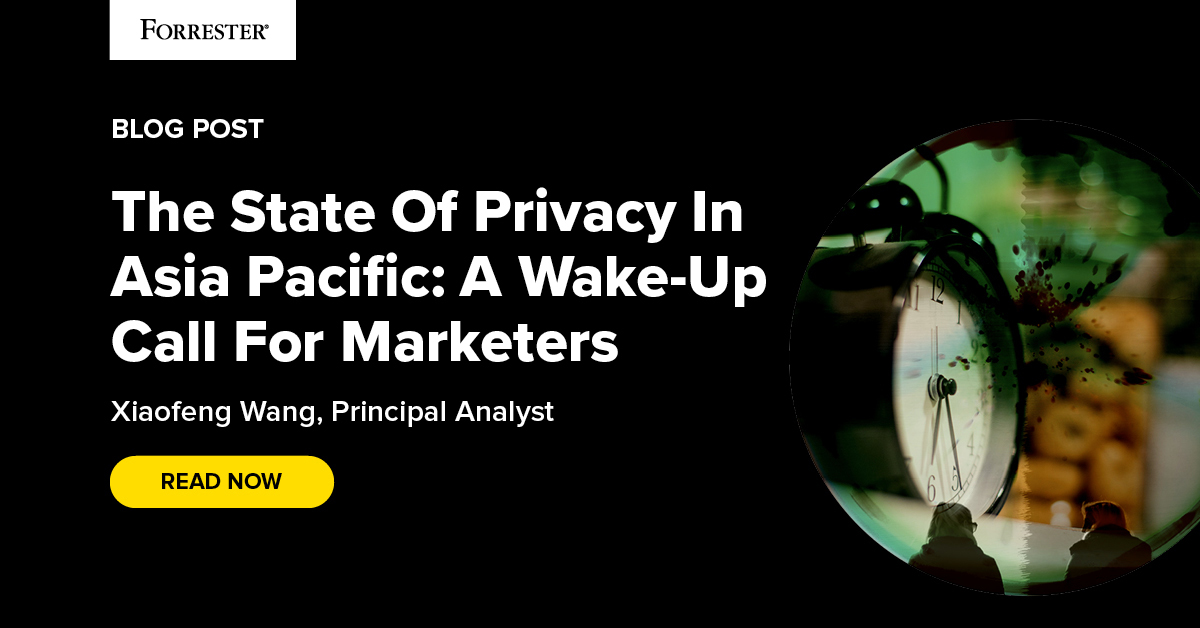 The State Of Privacy In Asia Pacific: A Wake-Up Call For Marketers