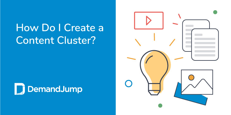 How Do I Create a Content Cluster?