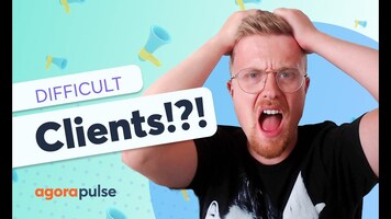 Handling Difficult Clients: Social Media Agency Tips & Strategies