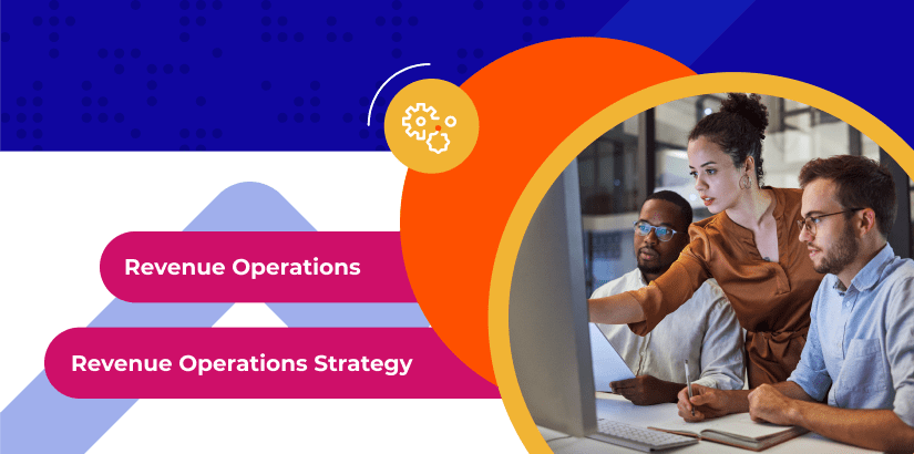The Ultimate Guide to Revenue Operations