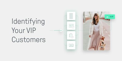 How to Identify (and Keep) Your VIP Customers