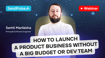 How to Launch a Product Business Without a Big Budget or Dev Team [Webinar recording]