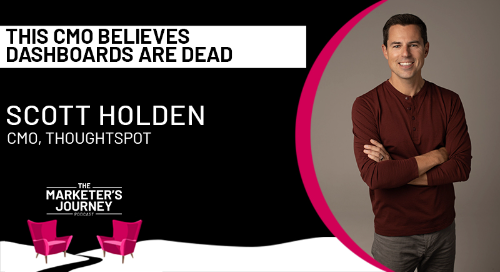 This CMO Believes Dashboards are Dead [podcast]