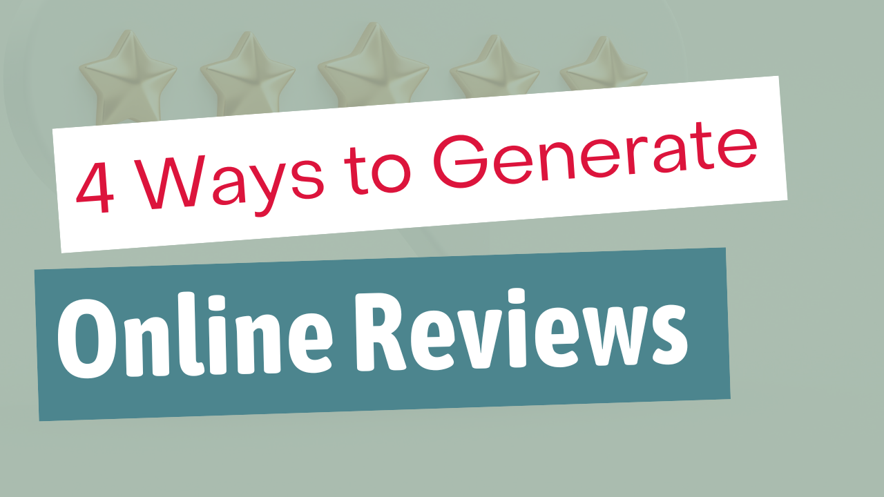 4 Ways to Generate Online Reviews