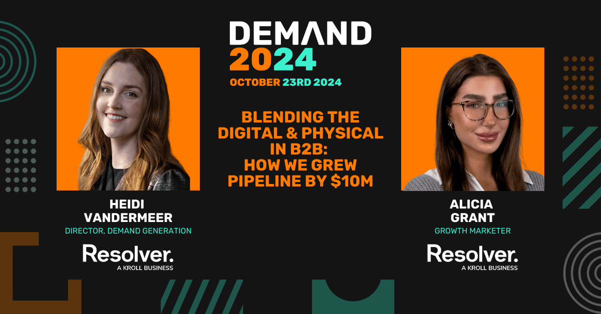 Blending the Digital & Physical in B2B: How We Grew Pipeline by $10M
