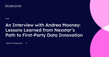 An Interview with Andrea Mooney: Lessons Learned from Nexstar's Path to First-Party Data Innovation