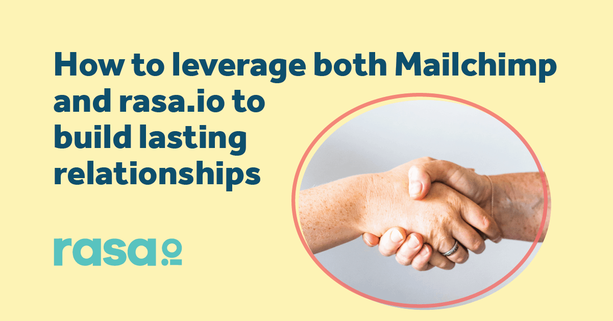 Leverage Mailchimp & rasa.io to build lasting relationships