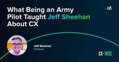 Ex-Aviation Officer Jeff Sheehan's CX Insights on Military Precision Strategy and AI