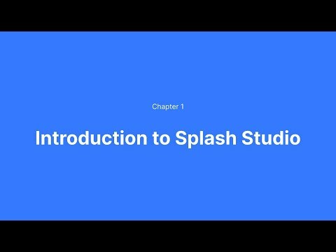Introduction to Splash Studio