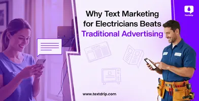 Why Text Marketing for Electricians Beats Traditional Advertising