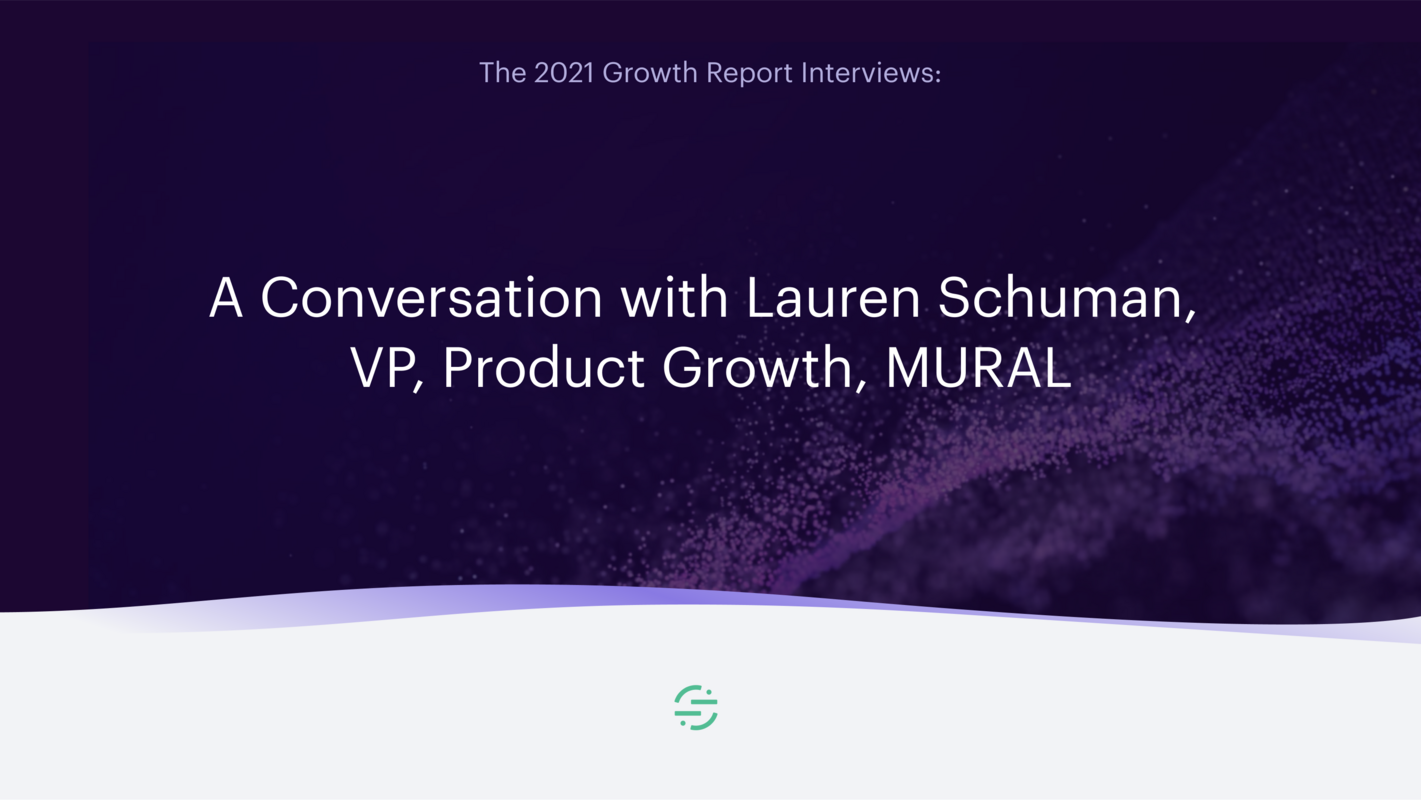 Lessons from MURAL's Growth Org: Team Structure, Growth Processes, Tool Stack, and Secrets to Success | Twilio Segment Blog